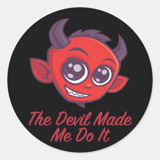 Sticker Rond Le Diable M'A Fait Le Faire (Devant)