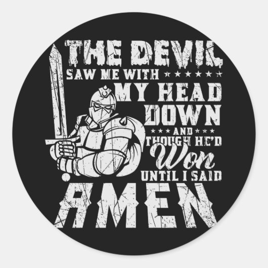 Sticker Rond Le Diable M'A Vu Avec Ma Tête Jusqu'À Ce Que Je Di (Devant)