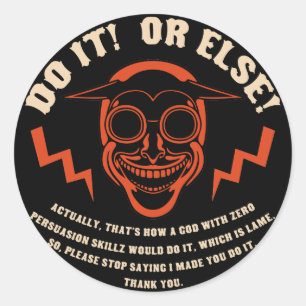 Sticker Rond Le diable ne font personne ne font rien
