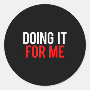 Sticker Rond Le Faire Pour Moi Motivationnel Dire Gym Entraînem