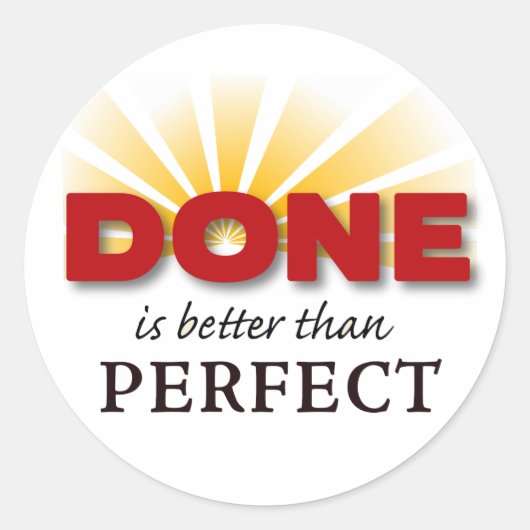 Sticker Rond Le fait est mieux que parfait (Devant)