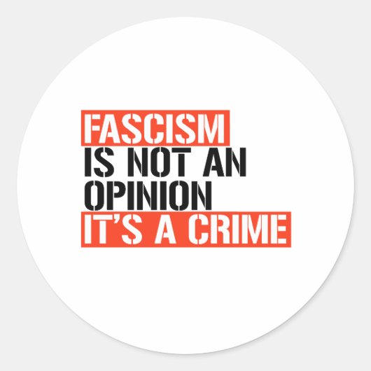 Sticker Rond Le fascisme n'est pas une opinion (Devant)