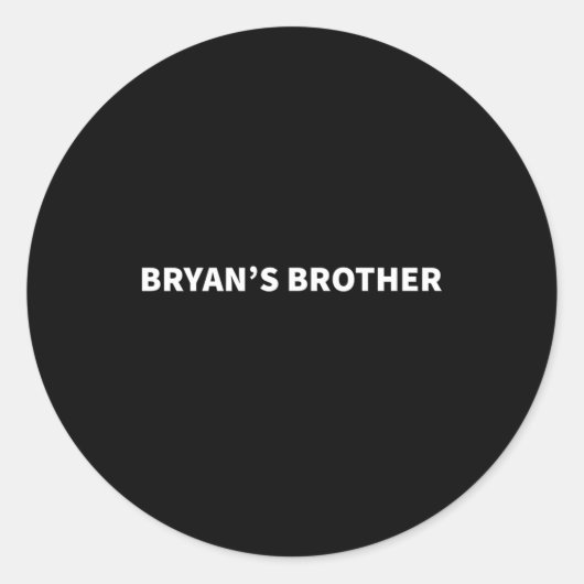 Sticker Rond Le Frère De Bryan Nom Personnalisé De Soutien (Devant)