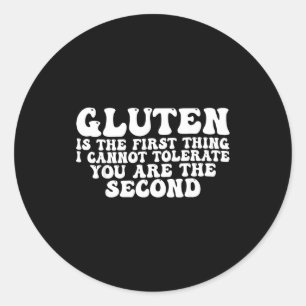 Sticker Rond Le gluten est la première chose que je ne peux tol
