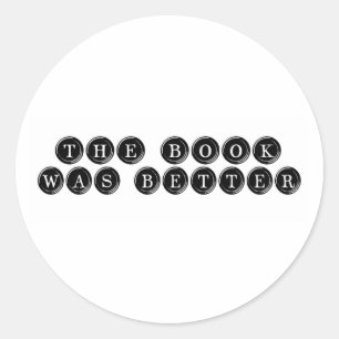 Sticker Rond Le Livre Était Mieux