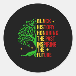 Sticker Rond Le Mois De L'Histoire Noire Honore Le Passé Inspir