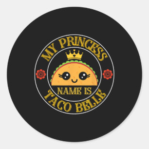 Sticker Rond Le nom de ma princesse est Taco Belle Funny Cinco