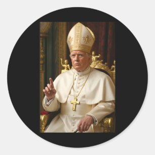 Sticker Rond Le Pape Trump Drôle Le Président Trump Veut Être F