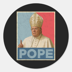 Sticker Rond Le Pape Trump Drôle Le Président Trump Veut Être L