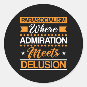 Sticker Rond Le Parasocialisme Est L'Illusion De L'Activisme Sa