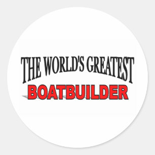 Sticker Rond Le plus grand constructeur de bateaux du monde