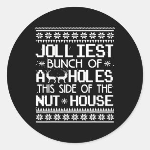 Sticker Rond Le Plus Jolli Bunch De Trous De Ce Côté De La Mais