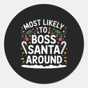 Sticker Rond Le Plus Probable À Boss Père Noël Autour De La Fam