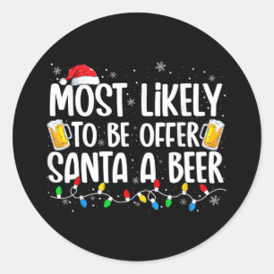 Sticker Rond le plus susceptible d'offrir à père Noël une bière