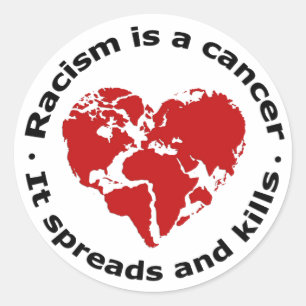 Sticker Rond Le racisme est le cancer