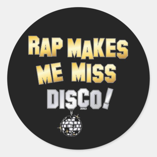 Sticker Rond Le rap me fait manquer Disco (Devant)