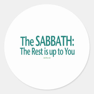 Sticker Rond Le sabbat le repos incombe à vous