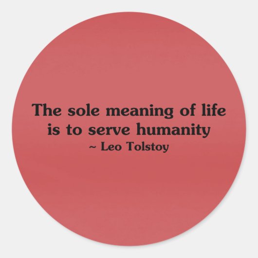 Sticker Rond Le sens de la vie est de servir l'humanité (Devant)