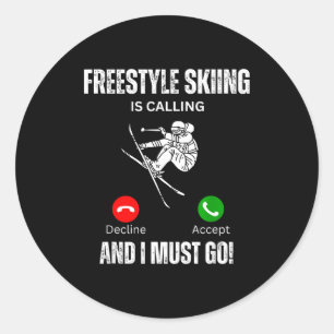 Sticker Rond Le ski freestyle m'appelle et je dois y aller 