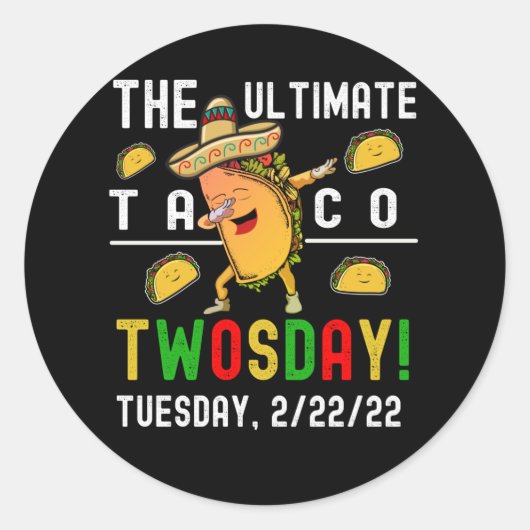 STICKER ROND LE TACO ULTIME DU JOUR (Devant)