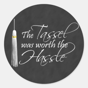 Sticker Rond Le Tassel valait le coup du Hassle