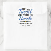 Sticker Rond Le Tassel Vaut La Diplôme Hassle (Sac)