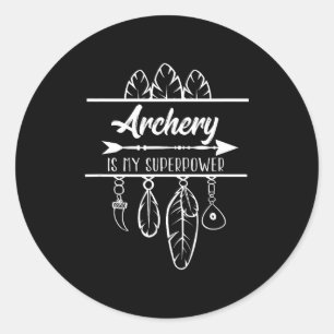 Sticker Rond Le tir à l'arc est mon superpouvoir Arc Bow