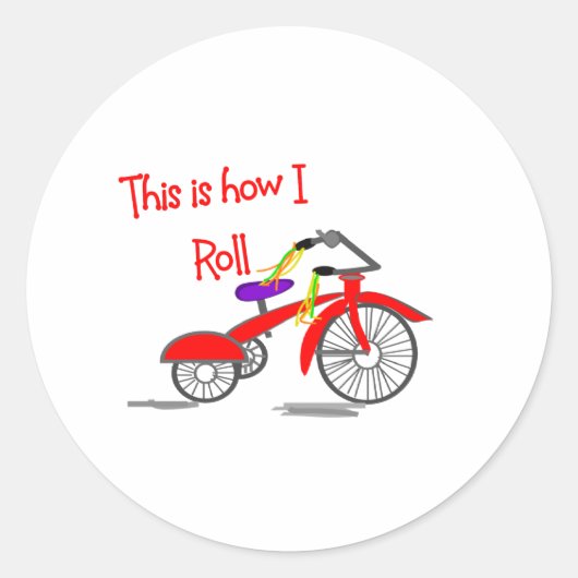 Sticker Rond Le tricycle rouge "ceci est comment je (Devant)
