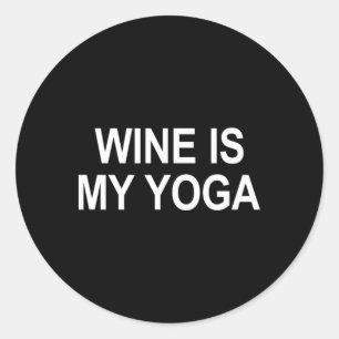 Sticker Rond Le vin est mon yoga -