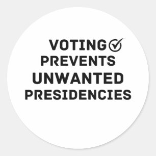 Sticker Rond Le vote empêche les présidences indésirables Cadea
