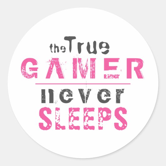 Sticker Rond Le vrai joueur ne dort jamais gamer rose (Devant)