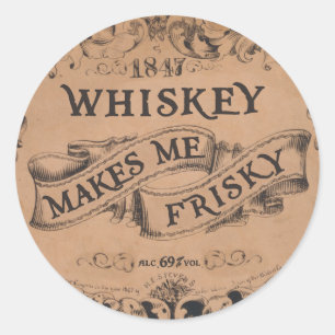 Sticker Rond Le whiskey me rend vif