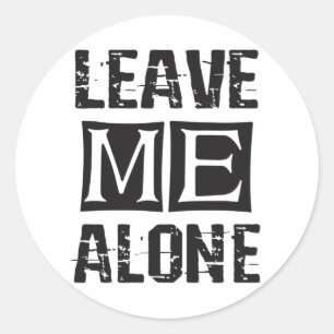 Sticker Rond Leave Me Alone