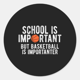 Sticker Rond L'École De Basket-Ball Fun Est Important