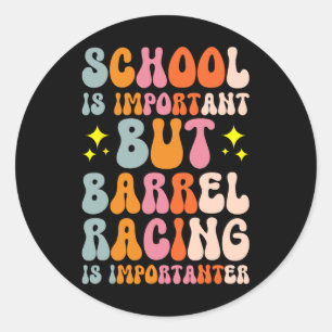 Sticker Rond L'École Est Importante, Mais La Course Rrel Est Im