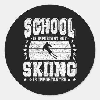 Sticker Rond L'école est importante mais le ski est plus import