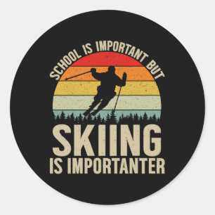 Sticker Rond L'école est importante mais le ski est plus import