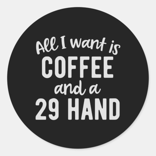 Sticker Rond Lecteur De Cribbage Café Buveur Citer Café Et Un (Devant)