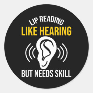 Sticker Rond Lecture de la lèvre Comme entendre Sourde Sensibil