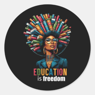 Sticker Rond L'éducation est la liberté Noir Histoire Mois Ense