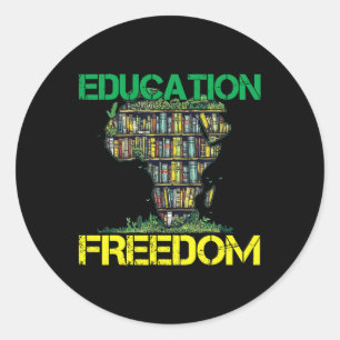 Sticker Rond L'éducation est liberté Histoire noire Mois Afriqu