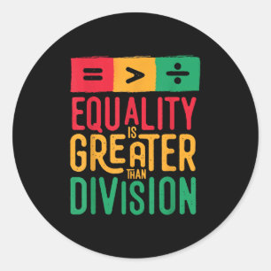 Sticker Rond L'Égalité Du 10E Jour Est Plus Grande Que La Divis