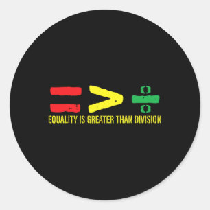 Sticker Rond L'Égalité Est Supérieure À La Division 11 Juin