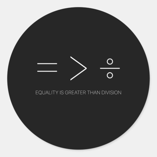 Sticker Rond L'Égalité Est Supérieure À La Division Des Droits  (Devant)