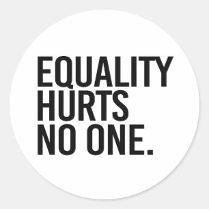 Sticker Rond L'égalité ne fait mal à personne