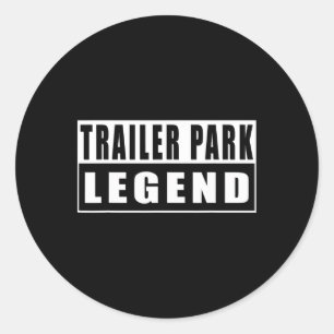 Sticker Rond Légende de parc de trailers drôle 2