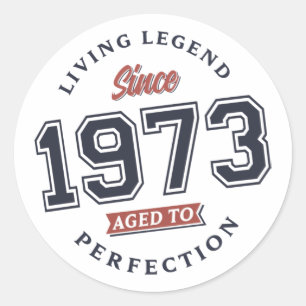 Sticker Rond Légende vivante 1973 Âgé à la perfection