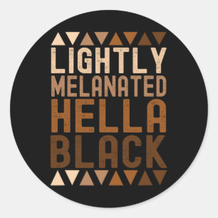 Sticker Rond Légèrement Mélanisée Hella Histoire Noire Mélanine