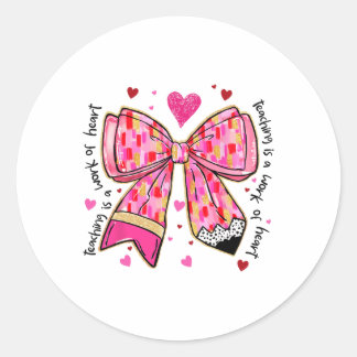 Sticker Rond L'Enseignement Est Une Oeuvre De Coeur Crayon Bow 