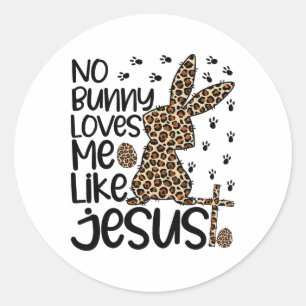 Sticker Rond Léopard chrétien Pas de lapin ne m'aime comme Jésu